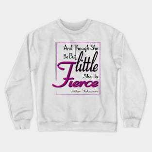 She is FIERCE Crewneck Sweatshirt